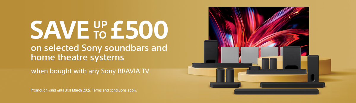 Sony Save up to £500